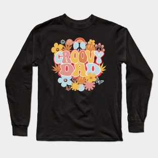 Groovy Dad Shirt, Hippie Dad Long Sleeve T-Shirt